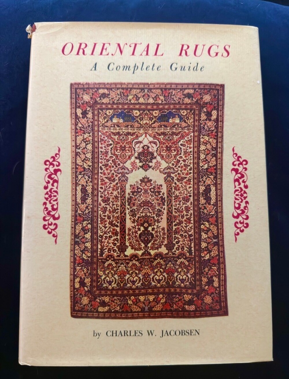 Oriental Rugs A Complete Guide Charles W Jacobsen 1967 Hardcover DJ Slipcase